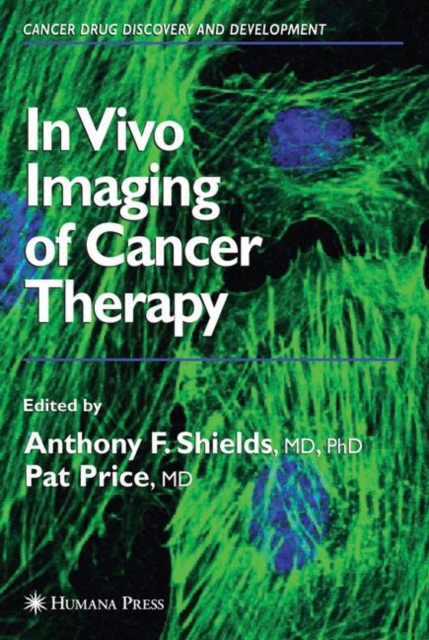 In Vivo Imaging of Cancer Therapy, Hardback Book