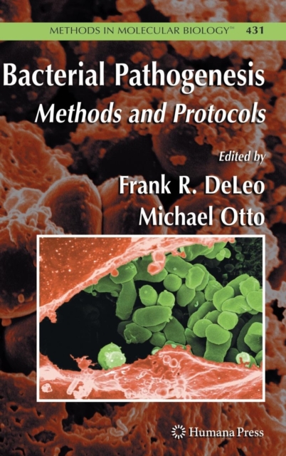 Bacterial Pathogenesis : Methods and Protocols, Hardback Book