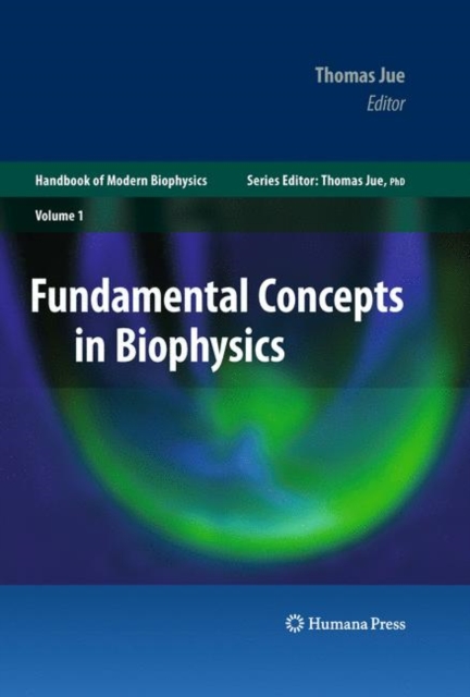 Fundamental Concepts in Biophysics : Volume 1, Hardback Book