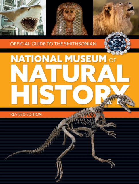 Official Guide to the Smithsonian National Museum of Natural History, Paperback / softback Book