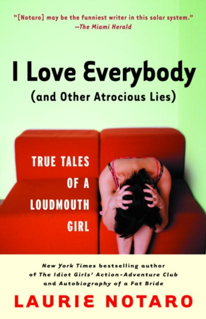 I Love Everybody (and Other Atrocious Lies), EPUB eBook