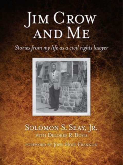 Jim Crow and Me : Stories From My Life As a Civil Rights Lawyer, Hardback Book