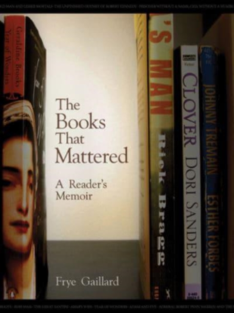 The Books That Mattered : A Reader’s Memoir, Hardback Book