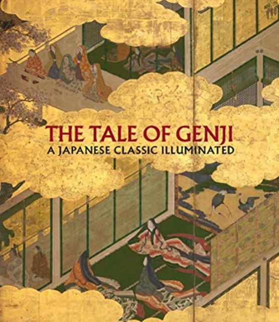The Tale of Genji - A Japanese Classic Illuminated, Hardback Book