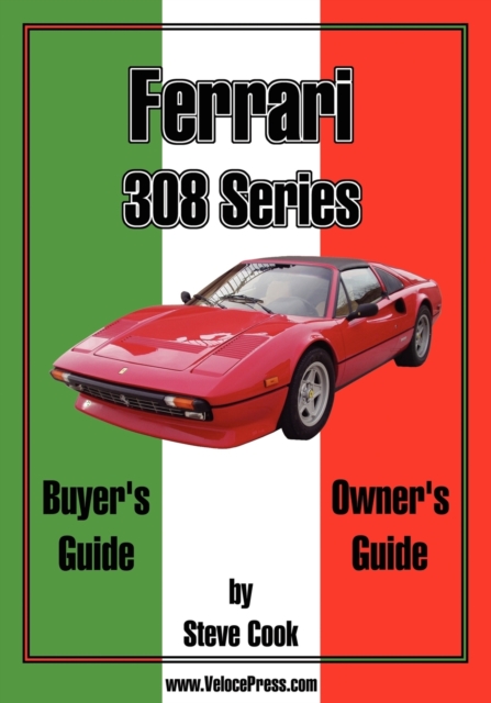 Ferrari 308 Series Buyer's Guide & Owner's Guide, Paperback / softback Book
