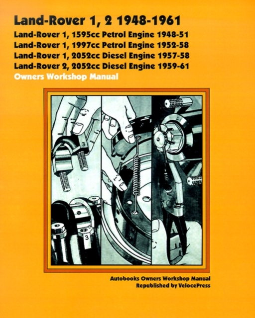 Land Rover 1, 2 1948-61 Owners Workshop Manual, Paperback / softback Book