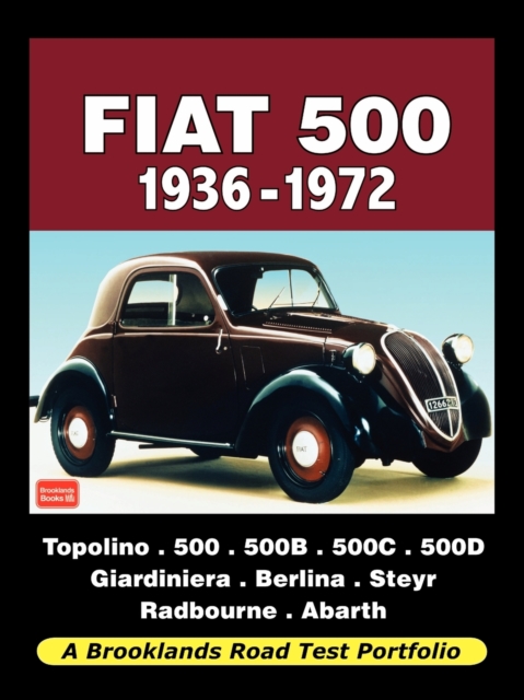 Fiat 500 1936-1972 - Road Test Portfolio, Paperback / softback Book