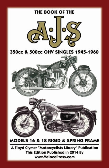 BOOK OF THE AJS 350cc & 500cc OHV SINGLES 1945-1960, Paperback / softback Book