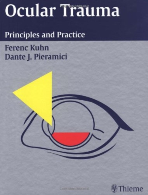 Ocular Trauma : Principles and Practice, Hardback Book