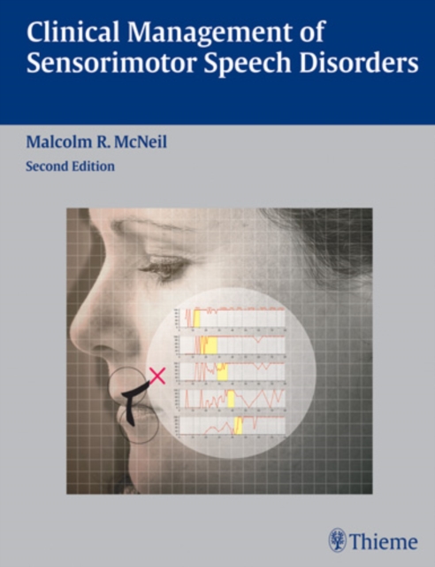 Clinical Management of Sensorimotor Speech Disorders, Hardback Book