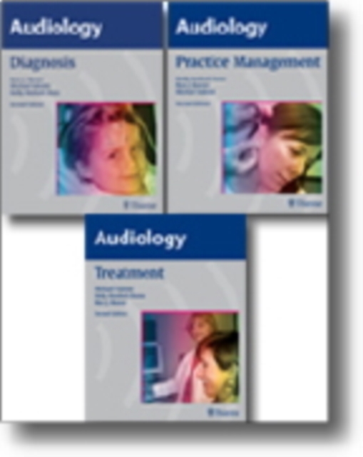 AUDIOLOGY, 3-Volume Set : Diagnosis, Treatment and Practice Management, Book Book