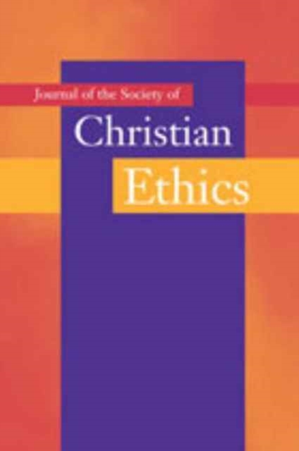 Journal of the Society of Christian Ethics : Fall/Winter 2006, volume 26, no. 2, Paperback / softback Book