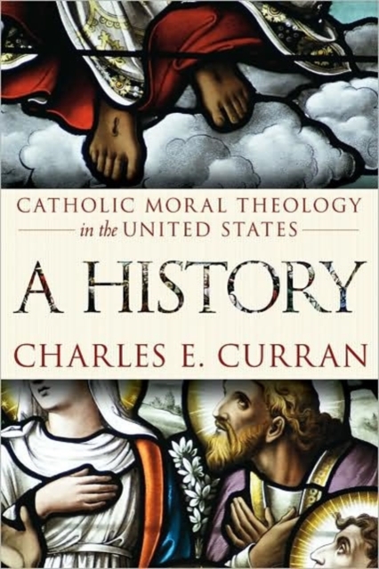 Catholic Moral Theology in the United States : A History, Paperback / softback Book