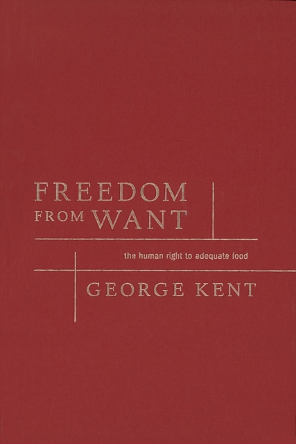 Freedom from Want : The Human Right to Adequate Food, PDF eBook