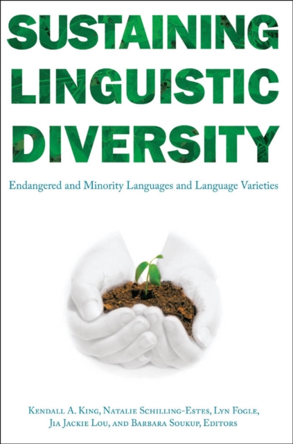 Sustaining Linguistic Diversity : Endangered and Minority Languages and Language Varieties, PDF eBook