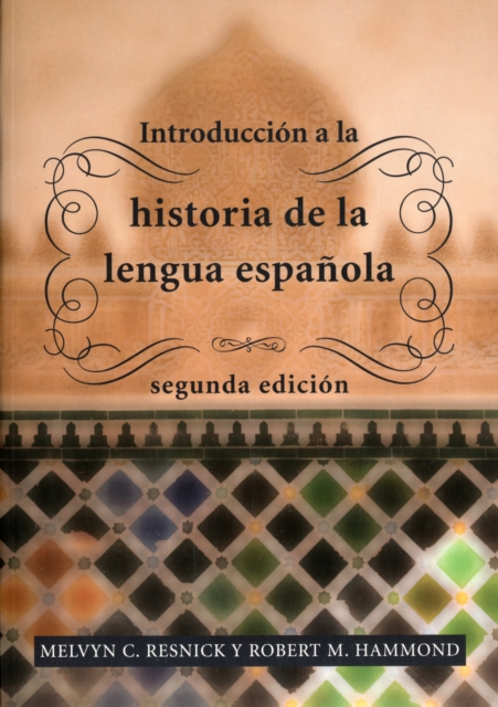 Introduccion a la historia de la lengua espanola : segunda edicion, Paperback / softback Book