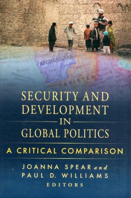 Security and Development in Global Politics : A Critical Comparison, Paperback / softback Book