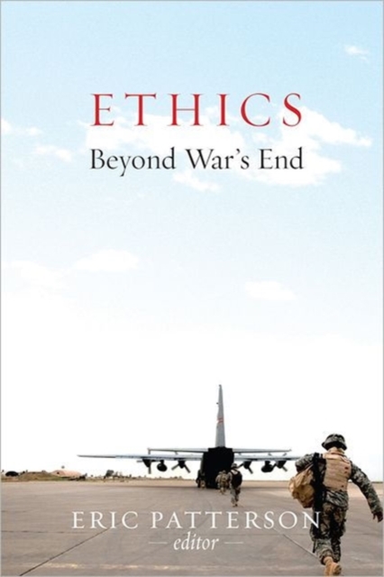 Ethics Beyond War's End, Paperback / softback Book