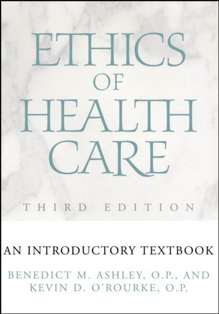Ethics of Health Care : An Introductory Textbook, Third Edition, EPUB eBook