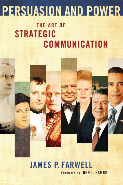 Persuasion and Power : The Art of Strategic Communication, Paperback / softback Book