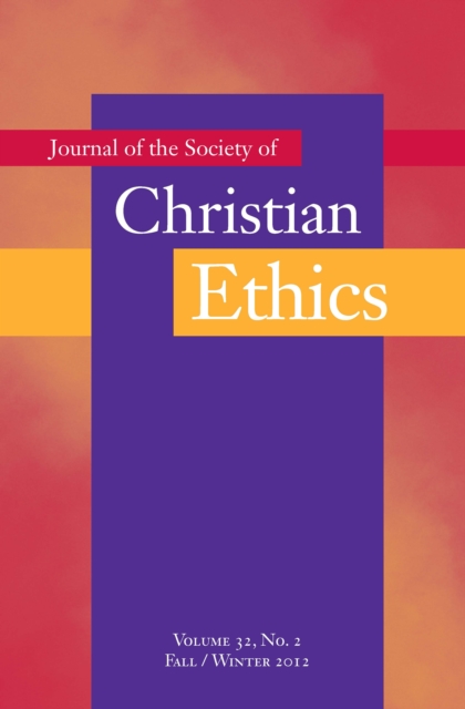 Journal of the Society of Christian Ethics : Fall/Winter 2012, Volume 32, No. 2, PDF eBook