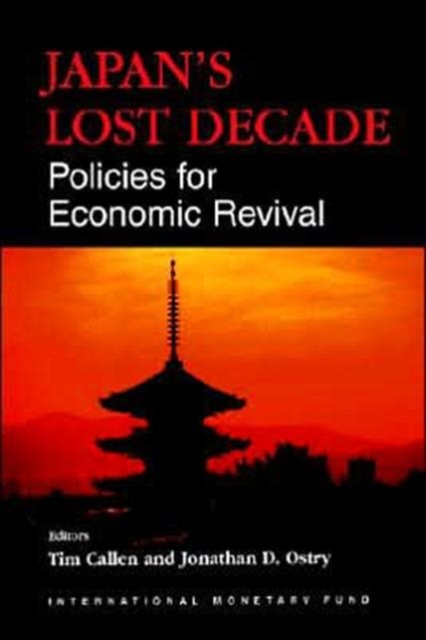 Japan's Lost Decade : Policies for Economic Revival, Paperback / softback Book