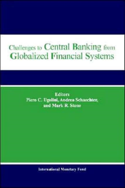 Challenges to Central Banking from Globalized Financial Systems, Hardback Book