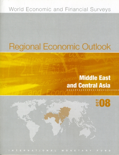 Regional Economic Outlook : Middle East and Central Asia (October 2008), Paperback / softback Book