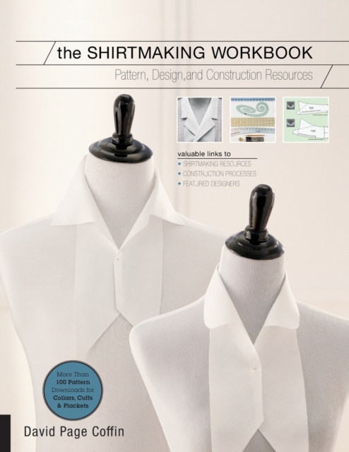 The Shirtmaking Workbook : Pattern, Design, and Construction Resources for Shirtmaking, Paperback / softback Book