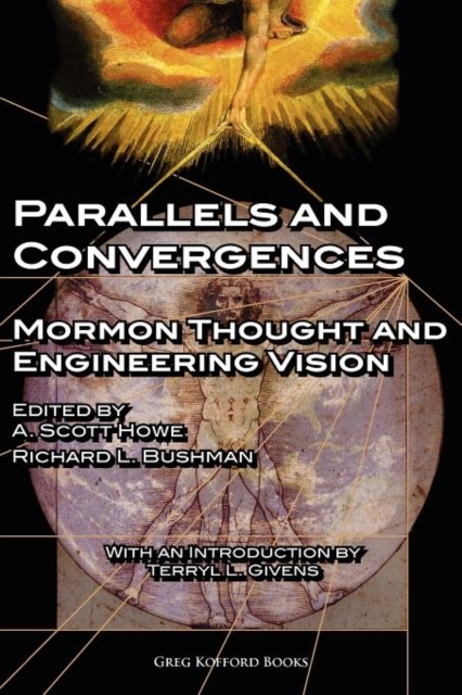 Parallels and Convergences : Mormon Thought and Engineering Vision, Paperback / softback Book