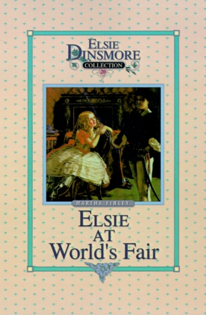 Elsie at the World's Fair, Book 20, Hardback Book