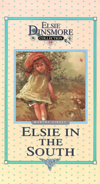 Elsie in the South, Book 24, Hardback Book
