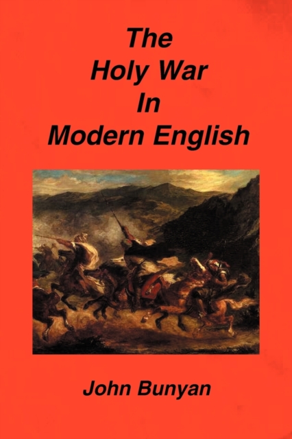 The Holy War in Modern English, Paperback / softback Book