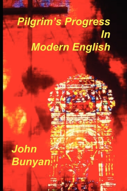 Pilgrim's Progress in Modern English, Paperback / softback Book