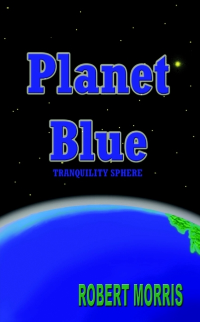 PLANET BLUE - TRANQUILITY SPHERE, Paperback Book