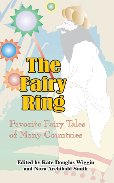 The Fairy Ring : Favorite Fairy Tales of Many Countries, Paperback / softback Book