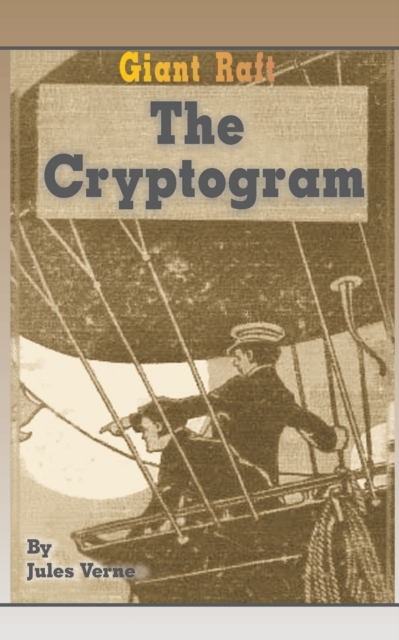 Giant Raft the Cryptogram, Paperback / softback Book