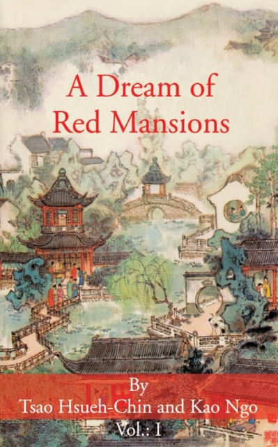 A Dream of Red Mansions : Volume I, Paperback / softback Book