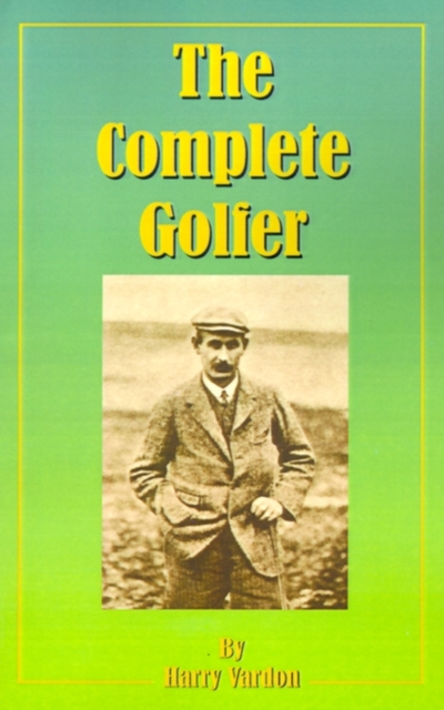 The Complete Golfer, Paperback / softback Book
