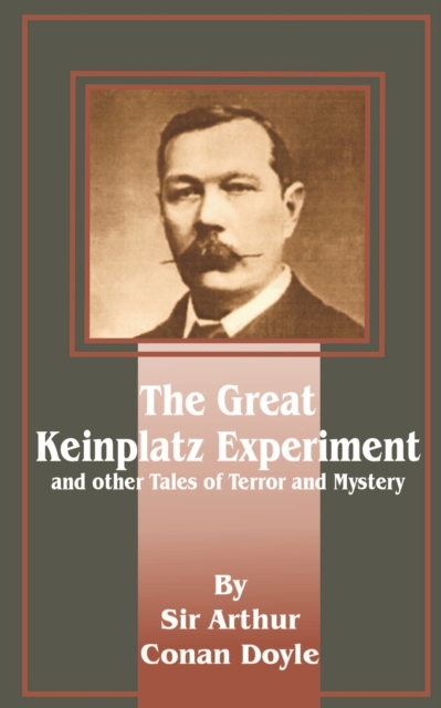 The Great Keinplatz Experiment : And Other Tales of Twilight and the Unseen, Paperback / softback Book