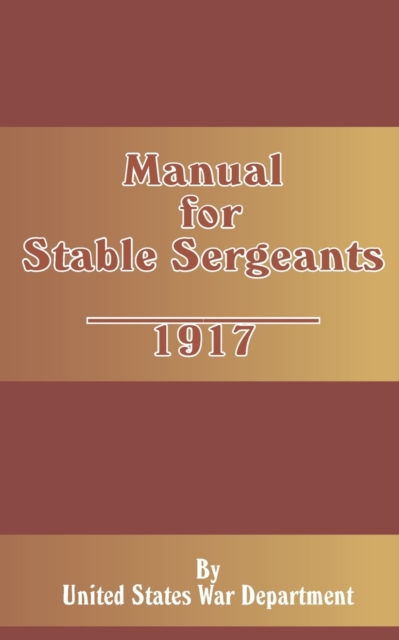 Manual for Stable Sergeants, Paperback / softback Book