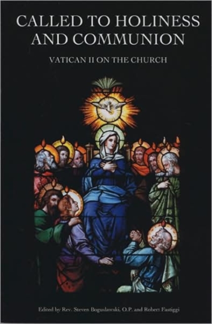 Called to Holiness and Communion : Vatican II on the Church, Paperback / softback Book