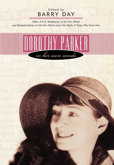 Dorothy Parker : In Her Own Words, Hardback Book