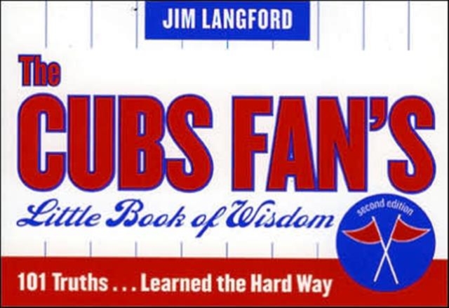 The Cubs Fan's Little Book of Wisdom--12-Copy Counter Display, Paperback / softback Book