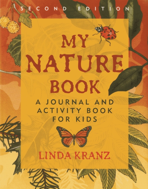 My Nature Book : A Journal and Activity Book for Kids, Paperback / softback Book
