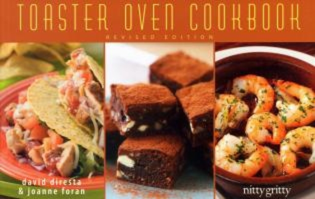 The Toaster Oven Cookbook, Paperback / softback Book