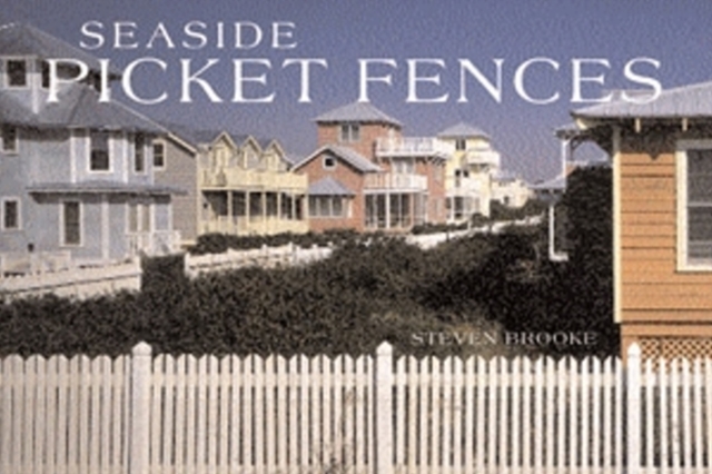 Seaside Picket Fences, Paperback / softback Book
