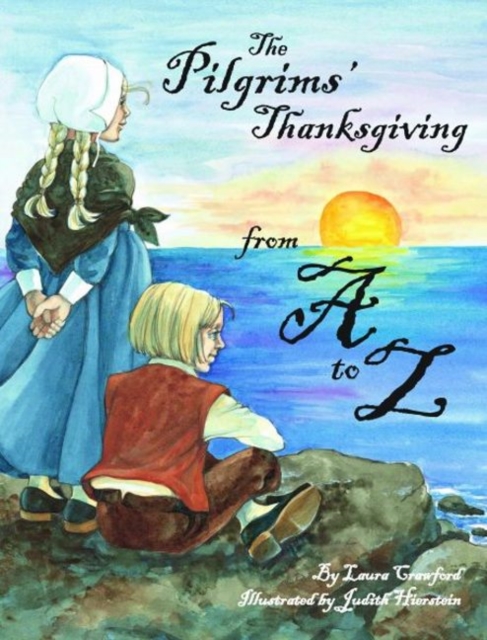 Pilgrims' Thanksgiving From A To Z, The, Paperback / softback Book