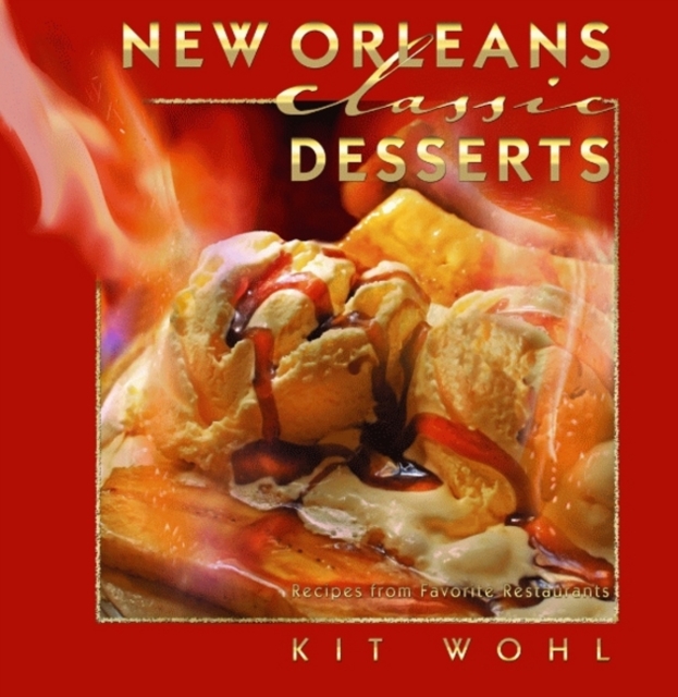 New Orleans Classic Desserts, Hardback Book