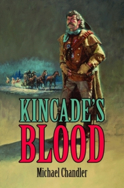 Kincade's Blood, Hardback Book